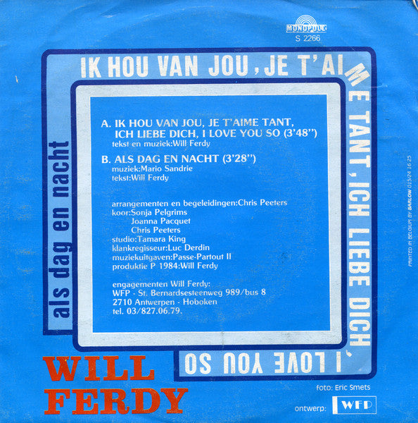 Will Ferdy - Ik Hou Van Jou, Je T'Aime Tant, Ich Liebe Dich, I Love You So 38058 Vinyl Singles Goede Staat