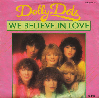 Dolly Dots - We Believe In Love 37351 (B) Vinyl Singles Goede Staat