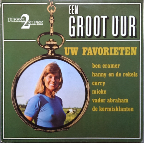 Various - Een Groot Uur Uw Favorieten (LP) Vinyl LP Vinyl Very Good (VG) <br> Hoes Good Plus (G+)
