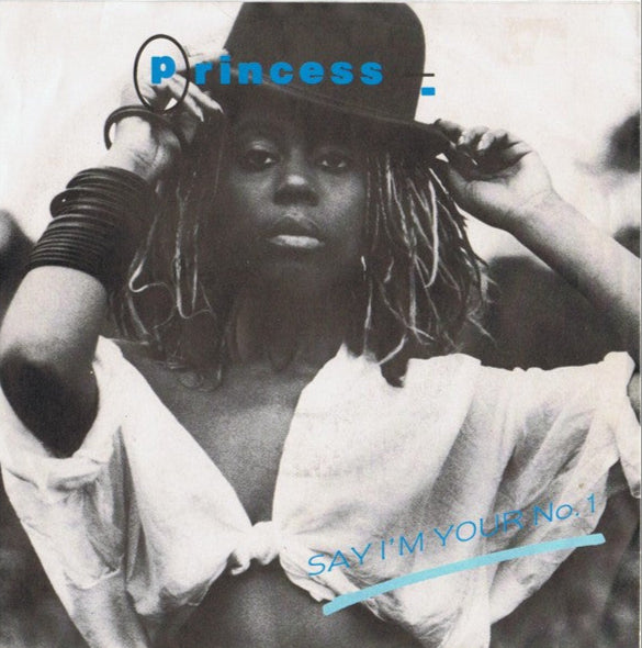 Princess - Say I'm Your No. 1 Vinyl Singles Vinyl Very Good (VG) <br> Hoes Good Plus (G+)