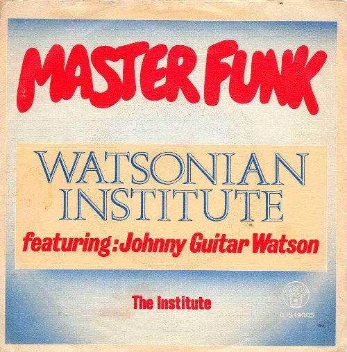 Watsonian Institute Featuring Johnny Guitar Watson - Master Funk 36411 Vinyl Singles Goede Staat