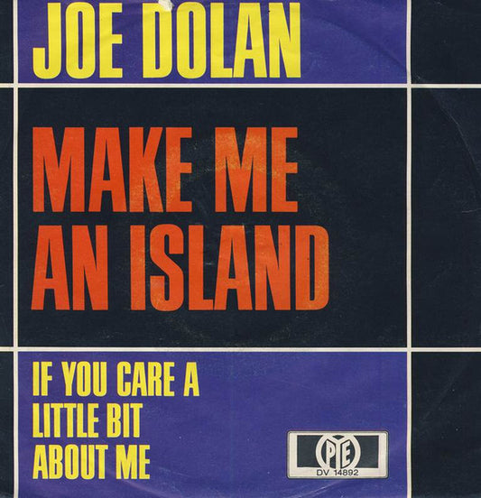 Joe Dolan - Make Me An Island 42873 Vinyl Singles Vinyl Very Good (VG) <br> Hoes Good Plus (G+)