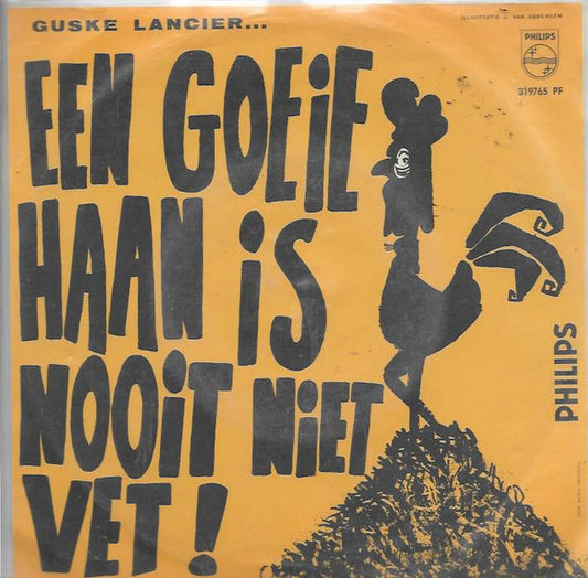 Gust Lancier - Een Goeie Haan Is Nooit Niet Vet 32973 Vinyl Singles VINYLSINGLES.NL