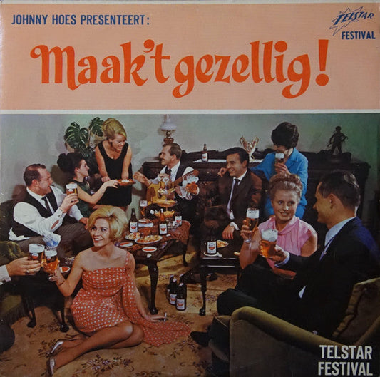 Various - Johnny Hoes Presenteert: Maak 't Gezellig ! (LP) 49397 (B) Vinyl LP Goede Staat