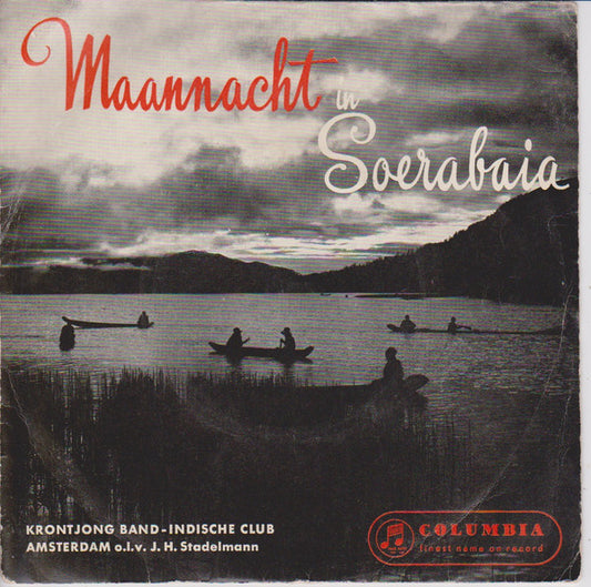 Krontjongband Indische Club Amsterdam - Maannacht in Soerabaia (EP) Vinyl Singles EP