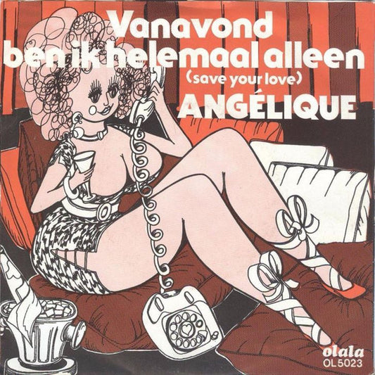 Angelique - Vanavond, Ben Ik Helemaal Alleen (Save Your Love) 34336 Vinyl Singles VINYLSINGLES.NL