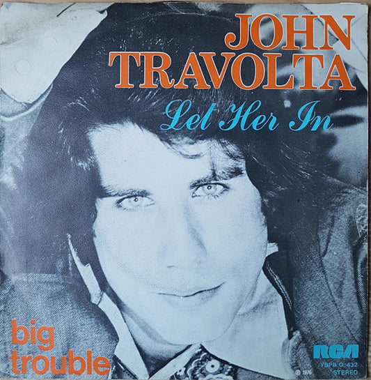 John Travolta - Let Her In Vinyl Singles Vinyl Very Good (VG) <br> Hoes Good Plus (G+)