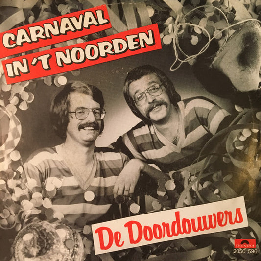 Doordouwers, De Meulendobbers - Carnaval In 't Noorden Vinyl Singles VINYLSINGLES.NL
