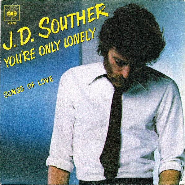 J. D. Souther - You're Only Lonely 19807 Vinyl Singles Goede Staat