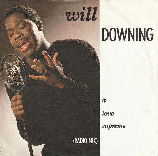 Will Downing - A Love Supreme Vinyl Singles Vinyl Very Good (VG) <br> Hoes Good Plus (G+)
