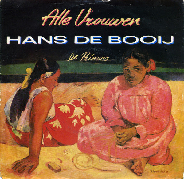 Hans De Booy - Alle Vrouwen Vinyl Singles Vinyl Goed / Hoes Sticker