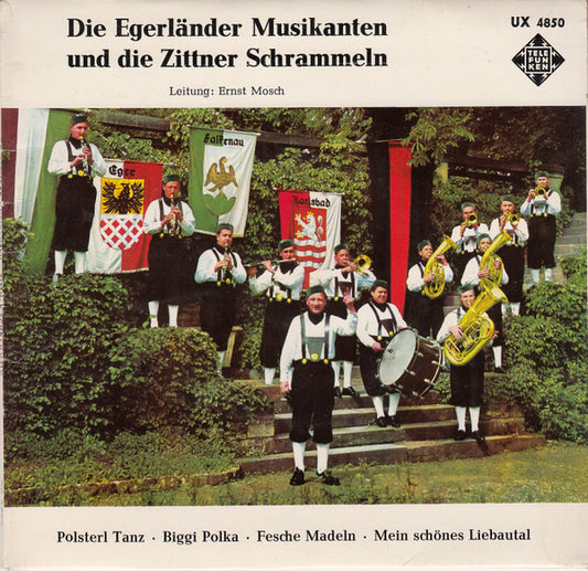Ernst Mosch - Die Egerländer Musikanten Und Die Zittner Schrammeln