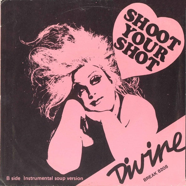 Divine - Shoot Your Shot 42712 Vinyl Singles Vinyl Very Good (VG) <br> Hoes Good Plus (G+)