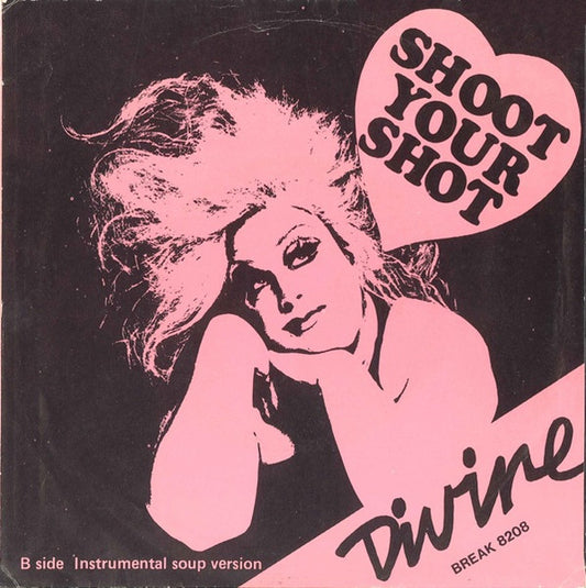 Divine - Shoot Your Shot 42712 Vinyl Singles Vinyl Very Good (VG) <br> Hoes Good Plus (G+)