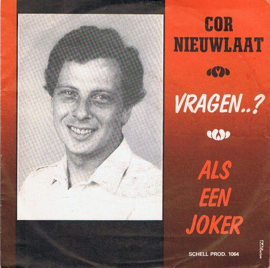 Cor Nieuwlaat - Vragen..?