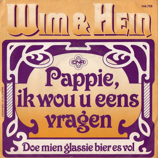 Wim & Hein - Pappie, Ik Wou U Eens Vragen 33532 Vinyl Singles VINYLSINGLES.NL