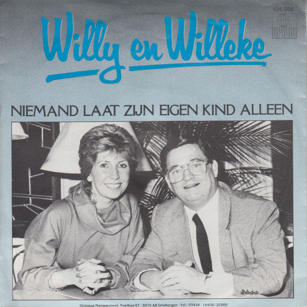 Willy & Willeke Alberti - Niemand Laat Zijn Eigen Kind Alleen 37771 Vinyl Singles Goede Staat