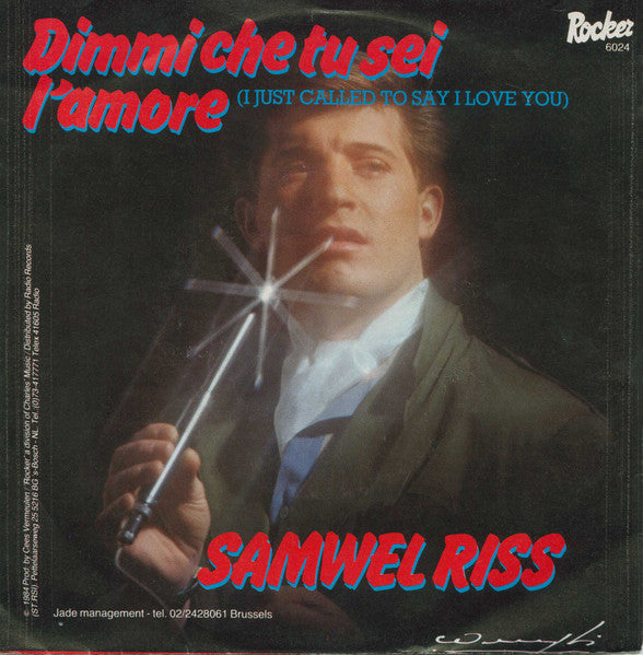 Samwell Riss - Dimmi Che Tu Sei L'amore (I Just Called To Say I Love You)