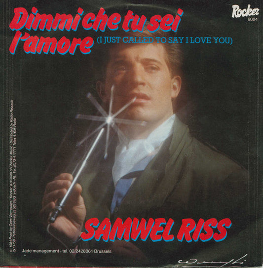 Samwell Riss - Dimmi Che Tu Sei L'amore (I Just Called To Say I Love You)
