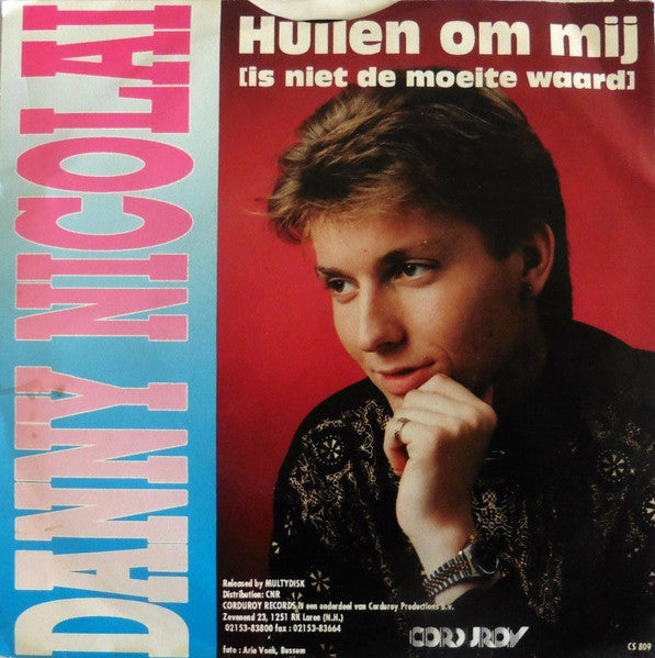 Danny Nicolay - Huilen Om Mij (Is Niet De Moeite Waard) Vinyl Singles Vinyl Very Good (VG) <br> Hoes Good Plus (G+)