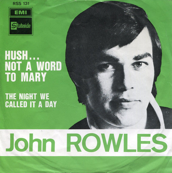 John Rowles - Hush... Not A Word To Mary Vinyl Singles Vinyl Very Good (VG) <br> Hoes Good Plus (G+)