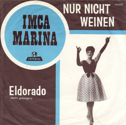 Imca Marina - Nur Nicht Weinen Vinyl Singles Media VG / Sleeve G "VINYLSINGLES.NL"