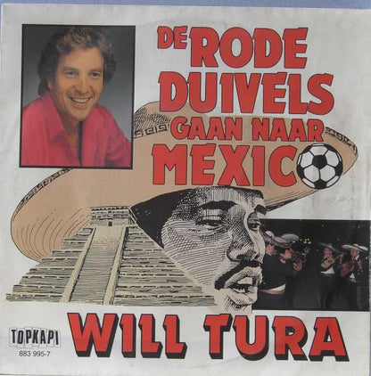 Will Tura - De Rode Duivels Gaan Naar Mexico 37050 Vinyl Singles Goede Staat