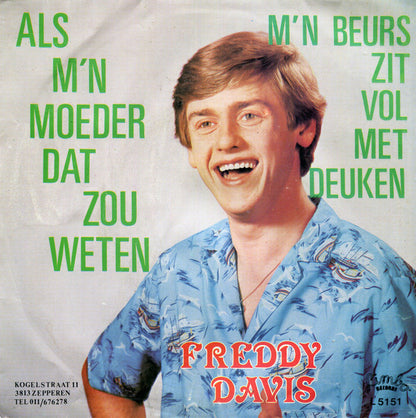 Freddy Davis - Als M'n Moeder Dat Zou Weten Vinyl Singles