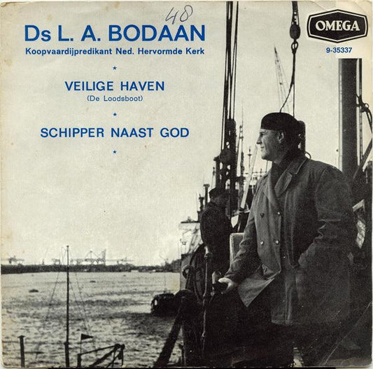 Ds L. A. Bodaan - Veilige Haven (Loodsboot) 19546 Vinyl Singles Goede Staat ++