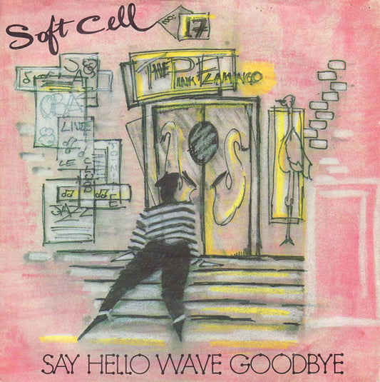 Soft Cell - Say Hello, Wave Goodbye (B) 36970