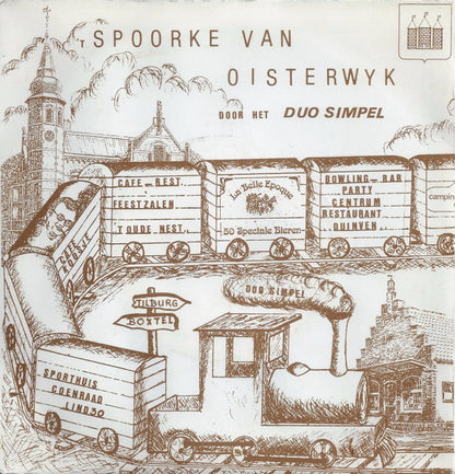 Duo Simpel - 't Spoorke Van Oisterwijk Vinyl Singles Vinyl Very Good (VG) <br> Hoes Good Plus (G+)