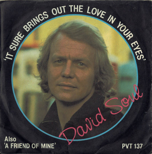 David Soul - It Sure Brings Out The Love In Your Eyes 36873 Vinyl Singles Goede Staat
