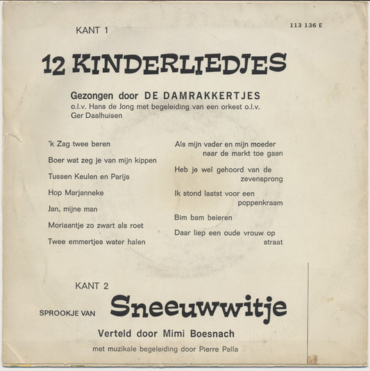 Damrakkertjes / Mimi Boesnach - 12 Kinderliedjes / Sprookje Van Sneeuwwitje Vinyl Singles Vinyl Zeer Goed / Hoesje Goed "VINYLSINGLES.NL"