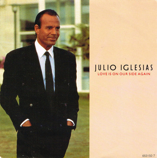 Julio Iglesias - Love Is On Our Side Again 38331 Vinyl Singles Goede Staat