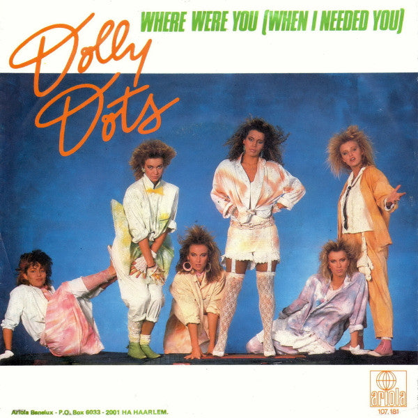 Dolly Dots - Where Were You (When I Needed You) Vinyl Singles Vinyl Very Good (VG) <br> Hoes Good Plus (G+)