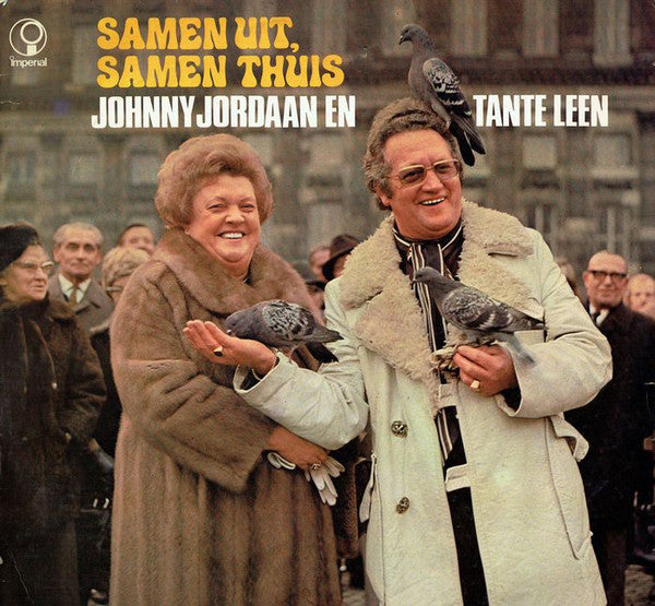 Johnny Jordaan En Tante Leen - Samen Uit, Samen Thuis (LP)