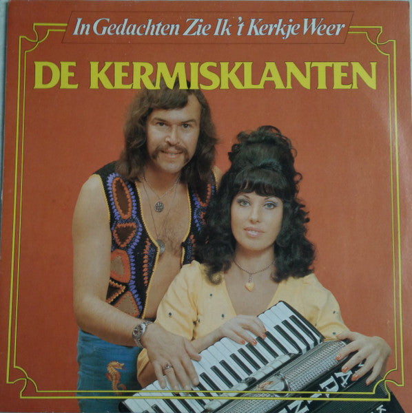 Kermisklanten - In Gedachten Zie Ik Het Kerkje Weer (LP) 41691 Vinyl LP Goede Staat