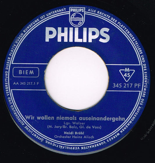 Heidi Brühl - Wir Wollen Niemals Auseinandergehn Vinyl Singles Vinyl Very Good (VG) <br> Hoes Good Plus (G+)