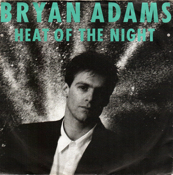 Bryan Adams - Heat Of The Night Vinyl Singles Vinyl Very Good (VG) <br> Hoes Good Plus (G+)