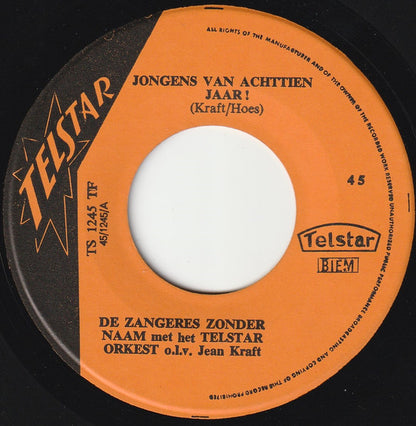 Zangeres Zonder Naam - Jongens Van Achttien Jaar! Vinyl Singles Vinyl Very Good (VG) <br> Hoes Generic