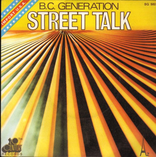 B.C. Generation - Street Talk