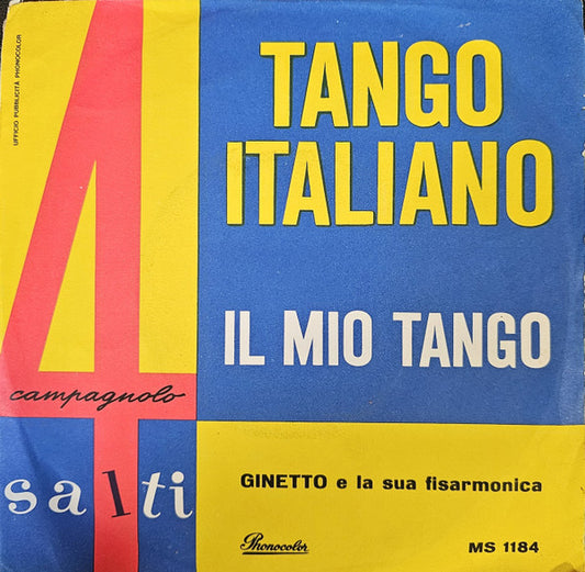 Ginetto E La Sua Fisarmonica - Tango Italiano Vinyl Singles Vinyl Very Good (VG) <br> Hoes Good Plus (G+)