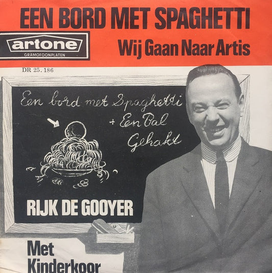 Rijk de Gooyer - Een Bord Met Spaghetti 37864 Vinyl Singles Goede Staat