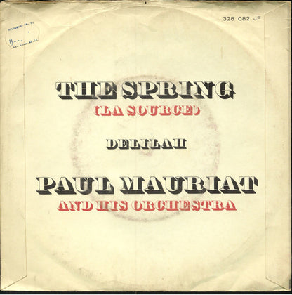 Paul Mauriat And His Orchestra - The Spring (La Source) Vinyl Singles Vinyl Very Good (VG) <br> Hoes Good Plus (G+)