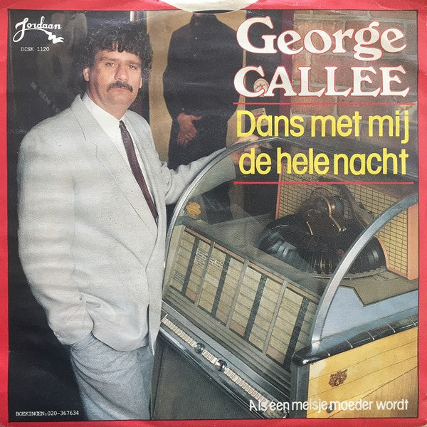 George Callee - Dans Met Mij De Hele Nacht Vinyl Singles Vinyl Very Good (VG) <br> Hoes Good Plus (G+)