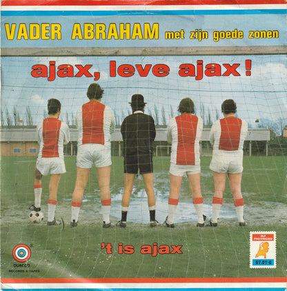 Vader Abraham En Zijn Goede Zonen - Ajax, Leve Ajax ! 34822 Vinyl Singles Goede Staat