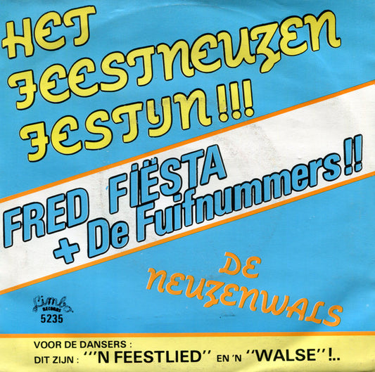 Fred Fiësta En de Fuifnummers, Het Kermisduo - Het Feestneuzen-festijn Vinyl Singles Vinyl Very Good (VG) <br> Hoes Good Plus (G+)