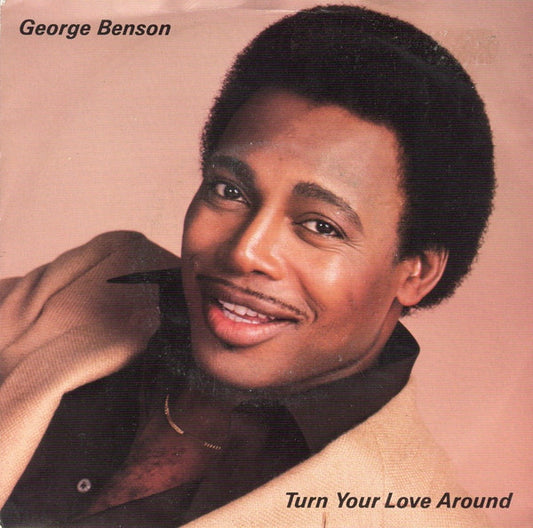 George Benson - Turn Your Love Around 35900 Vinyl Singles Goede Staat