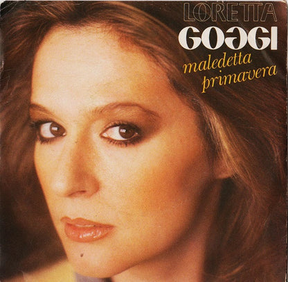 Loretta Goggi - Maledetta Primavera Vinyl Singles Vinyl Very Good (VG) <br> Hoes Good Plus (G+)