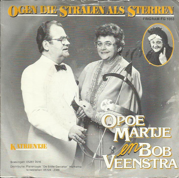 Bob Veenstra & Opoe Martje - Ogen Die Stralen Als Sterren Vinyl Singles Vinyl Very Good (VG) <br> Hoes Good Plus (G+)